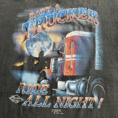 1988 Date A Trucker Ride All Night 3D Emblem T-Shirt - Image 2